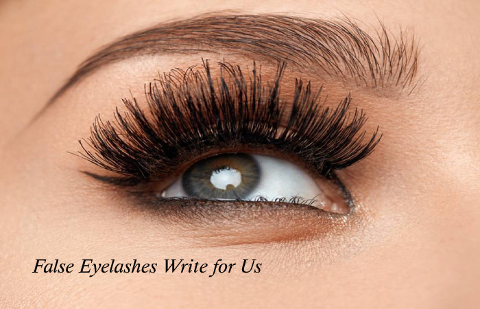 False Eyelashes Write for Us