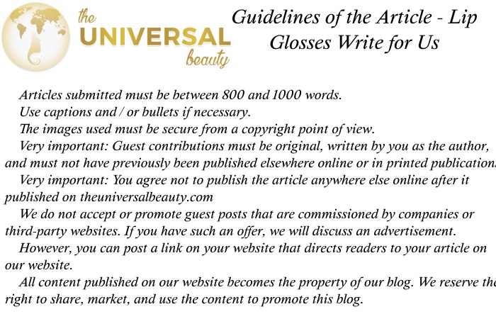 Lip Glosses Write for Us Guidelines