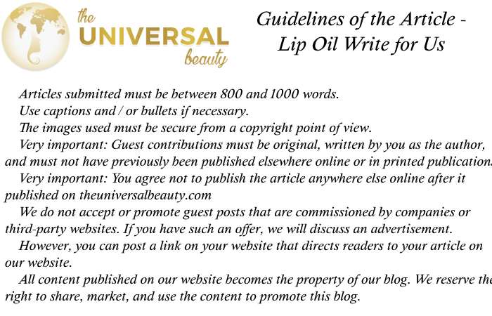 Lip Oil Write for Us Guidelines