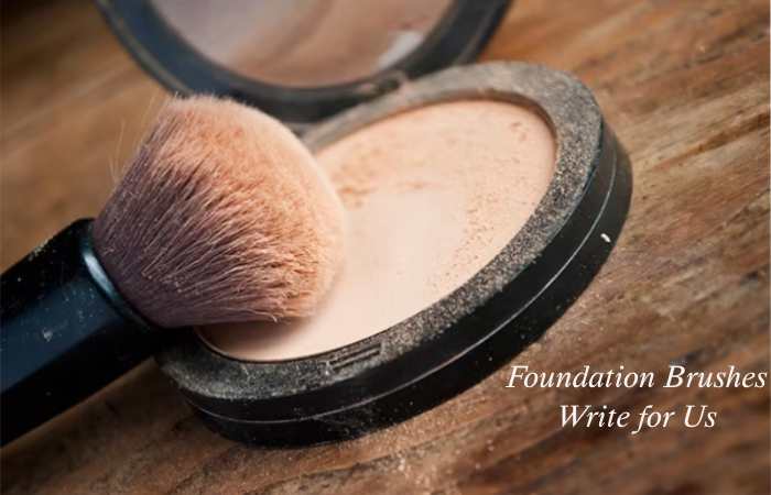 Foundation Brushes Write for Us