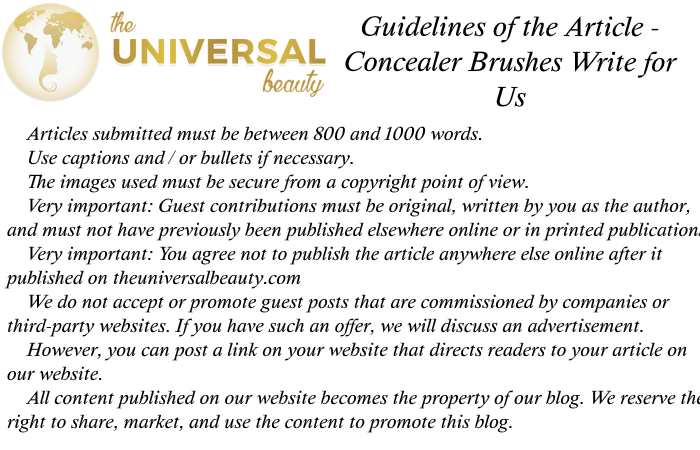 Concealer Brushes Write for Us Guidelines