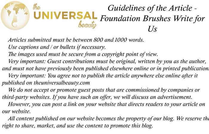 Foundation Brushes Write for Us Guidelines
