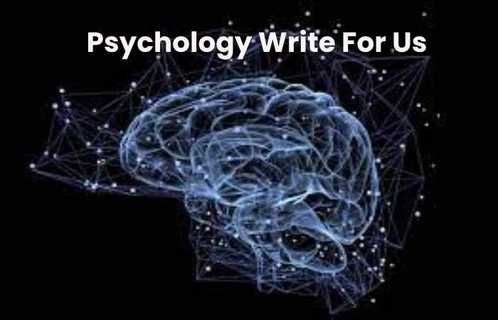 Psychology Write For Us