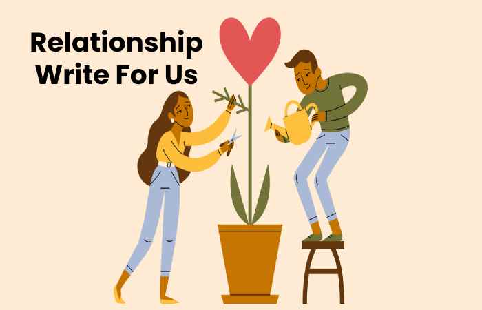 Relationship Write For Us