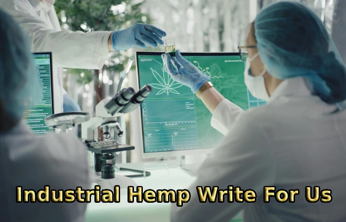 Industrial Hemp Write For Us